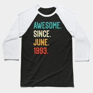 Awesome Since June 1993 Baseball T-Shirt